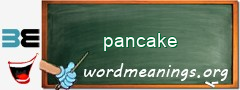 WordMeaning blackboard for pancake